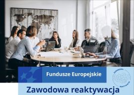 Grafika informacyjna dot. projektu "Zawodowa reaktywacja" 