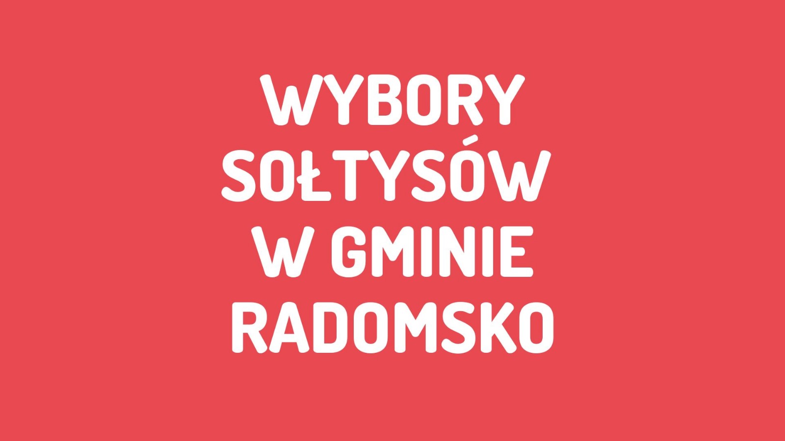 Czerwona plansza z napisem Wybory Sołtysów w Gminie Radomsko