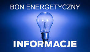 Niebieska tablica z napisem: Bon Energetyczny Informacje 