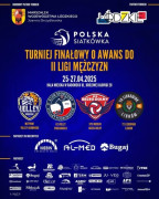 Kolorowy plakat informujący o turnieju finałowym o awans do II ligi mężczyzn w piłce siatkowej 