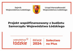 Tablica z napisem: Projekt współfinansowany z budżetu Samorządu Województwa Łódzkiego